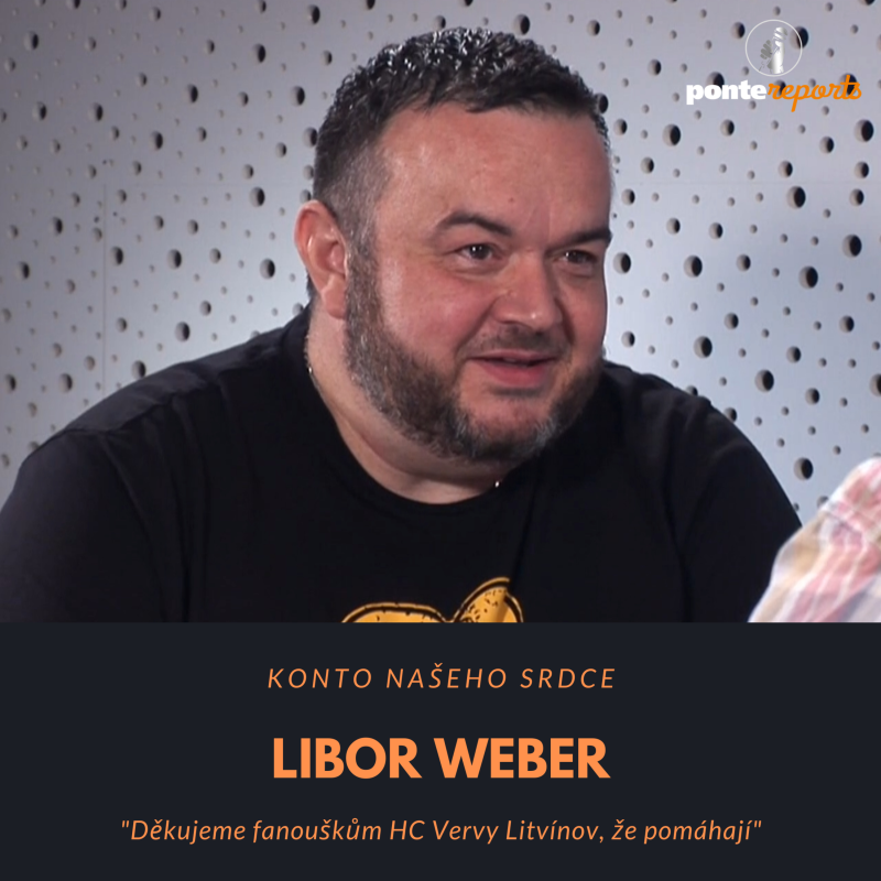 Obrázek epizody Libor Weber – konto Našeho srdce: Děkujeme fanouškům HC Vervy Litvínov, že pomáhají
