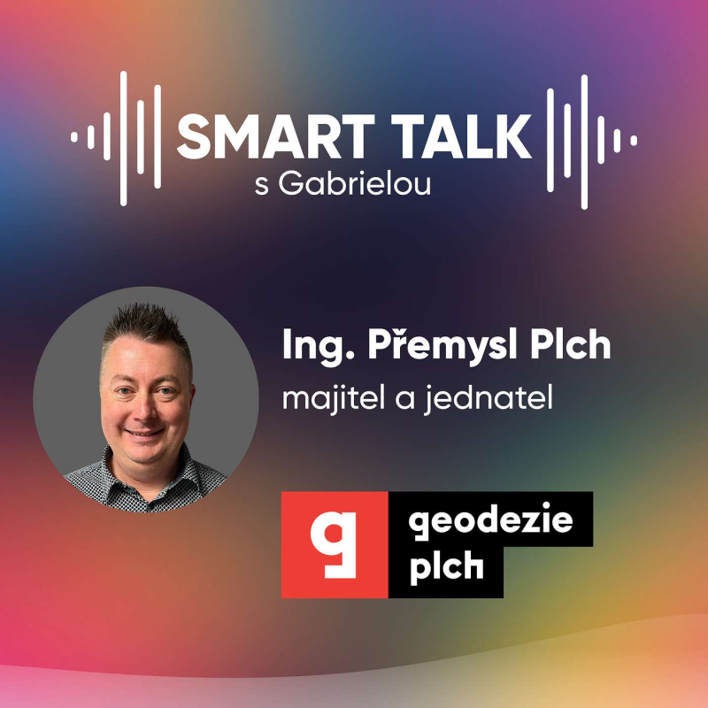 Obrázek epizody Podcast SMART TALK🎙rozhovor s Přemysl Plch z GEODEZIE PLCH, s.r.o.