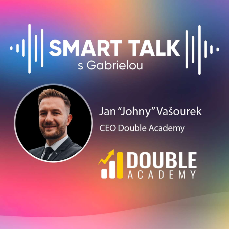 Obrázek epizody Podcast SMART TALK🎙rozhovor s Jan “Johny” Vašourek z Double Academy