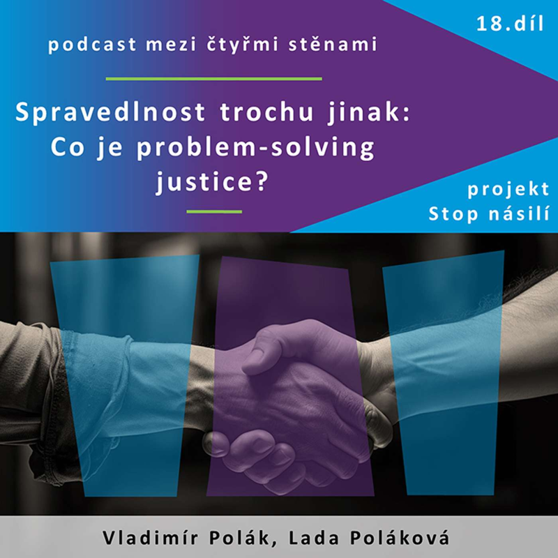 Obrázek epizody Spravedlnost trochu jinak: Co je problem-solving justice?