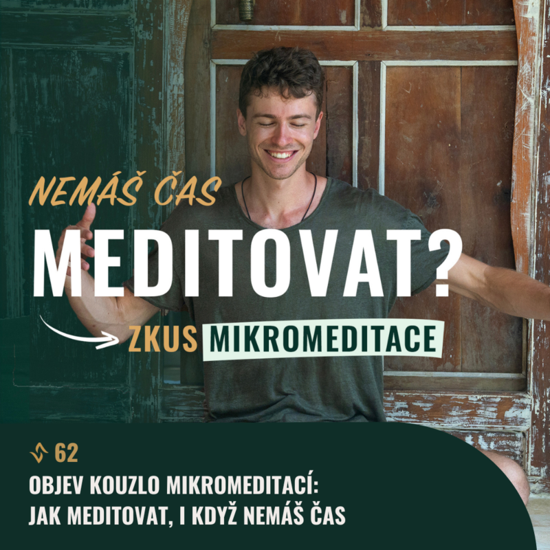 Obrázek epizody #62 Objev kouzlo MIKROMEDITACÍ: Jak meditovat, i když nemáš čas