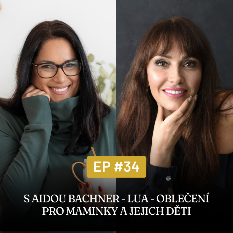 Obrázek epizody #34 LUA - matching oblečení pro mámy a jejich děti - luxus za férovou cenu