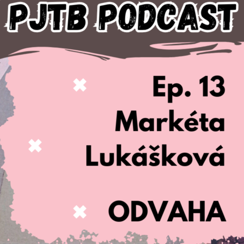 Obrázek epizody Ep. 13: Proč je ODVAHA bestseller? Jak psát jako MARKÉTA LUKÁŠKOVÁ