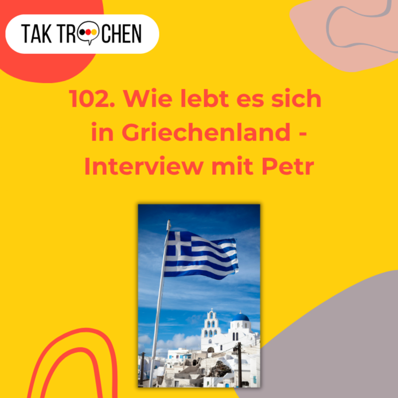Obrázek epizody 102. Wie lebt es sich in Griechenland? - Interview mit Petr