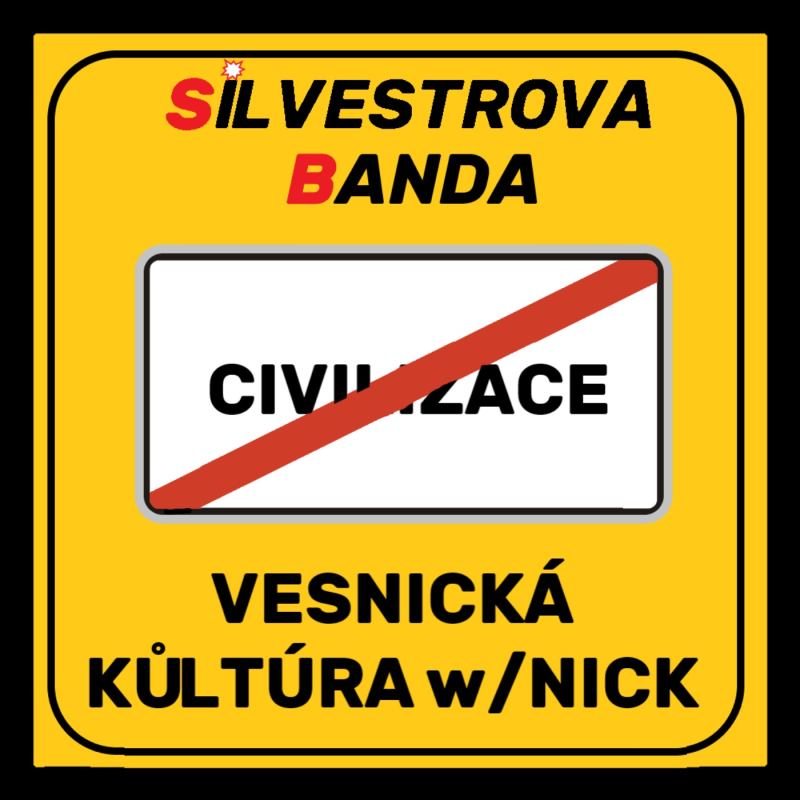 Obrázek epizody SILVESTROVA BANDA: VESNICKÁ KŮLTÚRA w/NICK