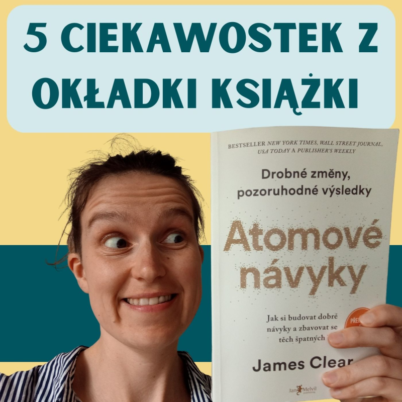 Obrázek epizody 135: 5 ciekawostek z okładki książki Atomové návyky