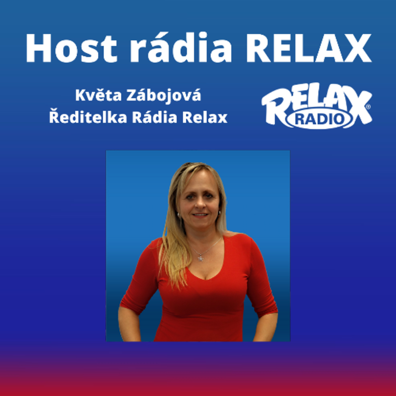 Obrázek epizody Host Rádia Relax - Květa Zábojová - Ředitelka Rádia Relax
