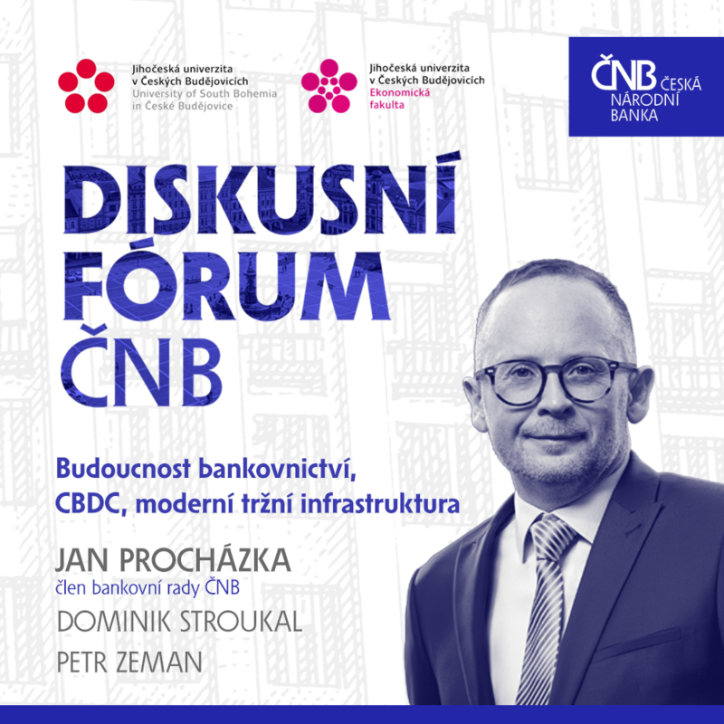 Obrázek epizody Procházka, Stroukal, Zeman: Budoucnost bankovnictví, CBDC, moderní tržní infrastruktura | Diskusní fórum ČNB