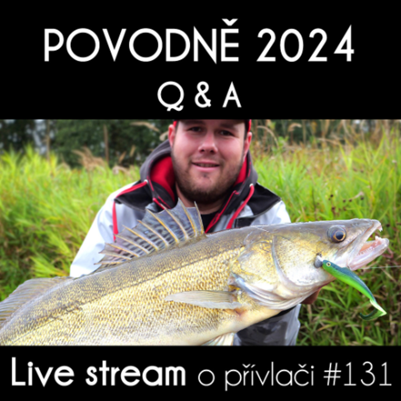 Obrázek epizody Přívlač Live #131 - Představení novinek, povodně, vaše dotazy a bude grilovačka
