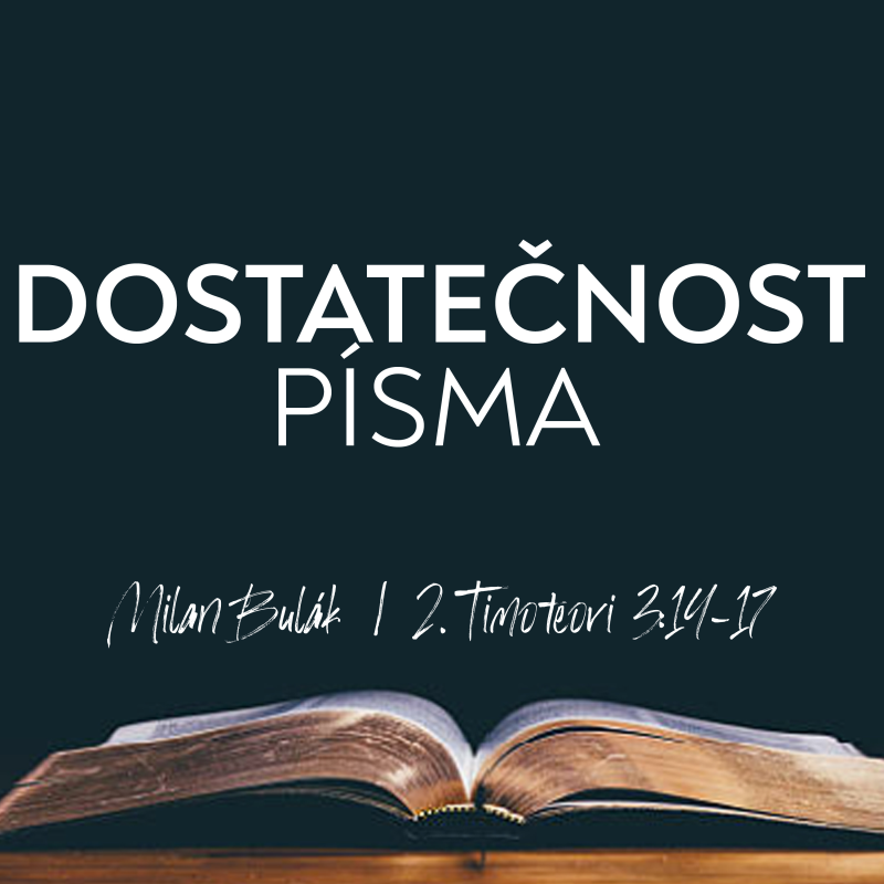 Obrázek epizody #02 Dostatečnost Písma | 2. Timoteovi 3:14-17