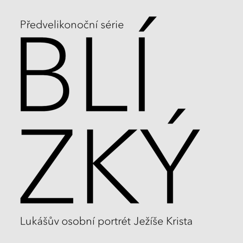 Obrázek epizody Blízký Ježíš - Pláč (4)