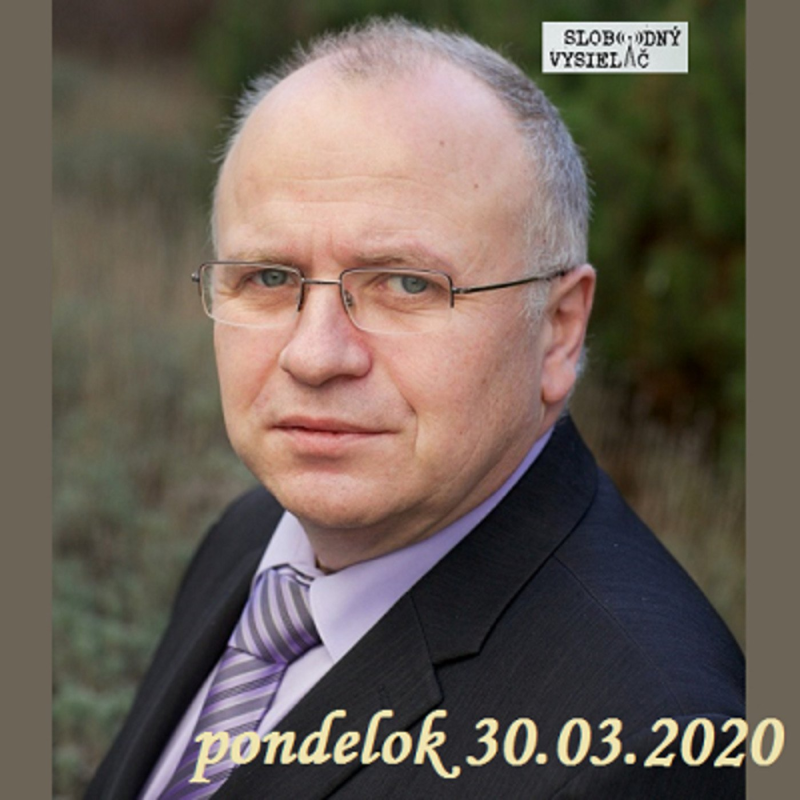 Obrázek epizody Na prahu zmien 71 - 2020-03-30 Igor Němec