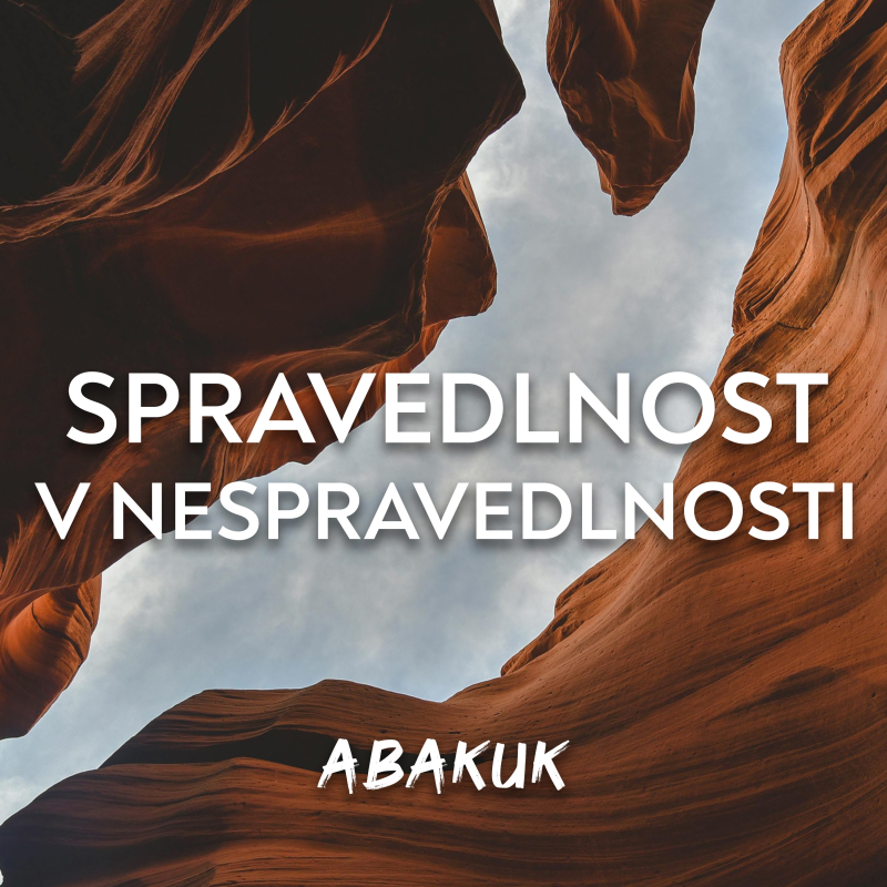 Obrázek epizody #01 Spravedlivá reakce na nespravedlnost | Abakuk 1-2