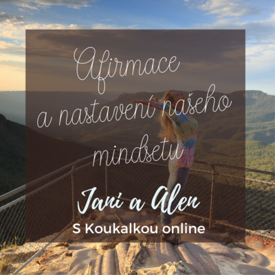 Obrázek epizody O koučování v životě i studiu: Jak nám pomohou afirmace v našem životě osobním i pracovním?