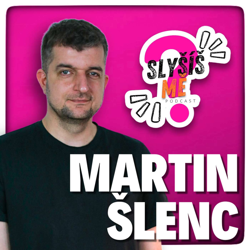 Obrázek epizody #12 MARTIN ŠLENC - JAK PROBÍHAL CASTING DO PEČE CELÁ ZEMĚ, PO ODVYSÍLÁNÍ PRVNÍHO DÍLU JSEM DĚLAL ŽE NEEXISTUJU, KDYŽ ČLOVĚK MOC CHCE ČASTO TO NEVÝJDE...