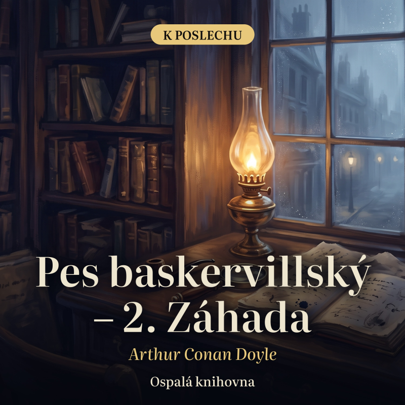Obrázek epizody Pes baskervillský – 2. Záhada – Arthur Conan Doyle | Detektivka na dobrou noc, celá audiokniha CZ (22 min)