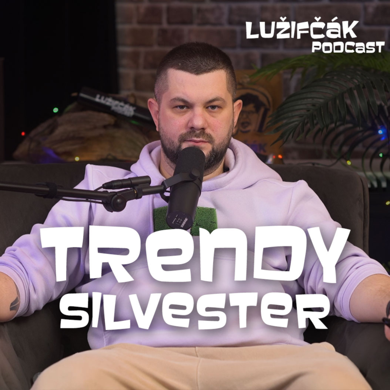 Obrázek epizody Lužifčák #235 Trendy Silvester