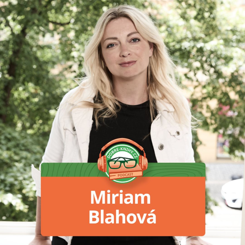 Obrázek epizody Miriam Bláhová