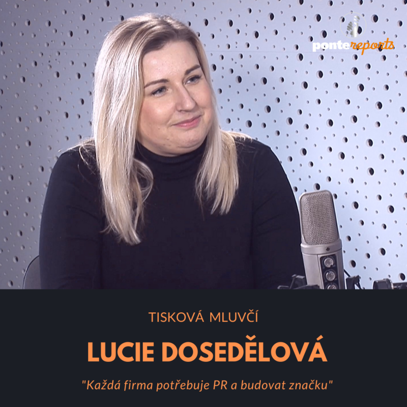 Obrázek epizody Lucie Dosedělová – tisková mluvčí: Každá firma potřebuje PR a budovat značku