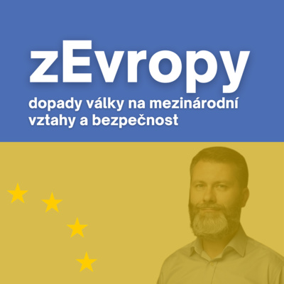 Obrázek epizody UA: Jak se proměnily mezinárodní vztahy po ruské invazi?
