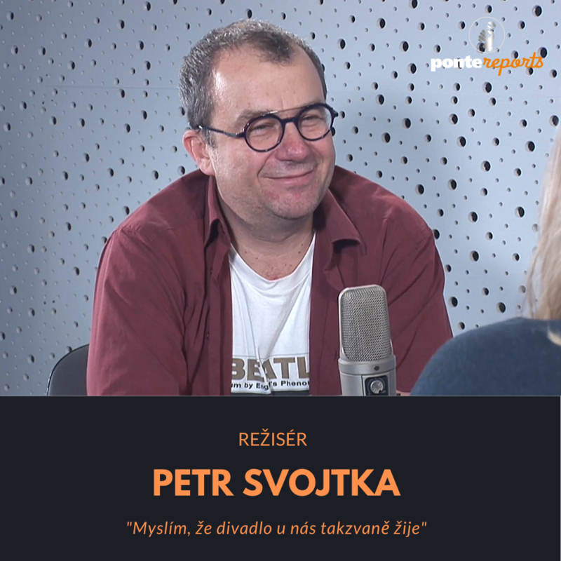 Obrázek epizody Petr Svojtka – režisér: Myslím, že divadlo u nás takzvaně žije