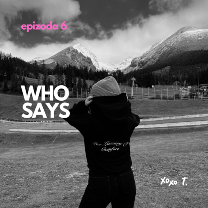 Obrázek epizody EP6 - who says