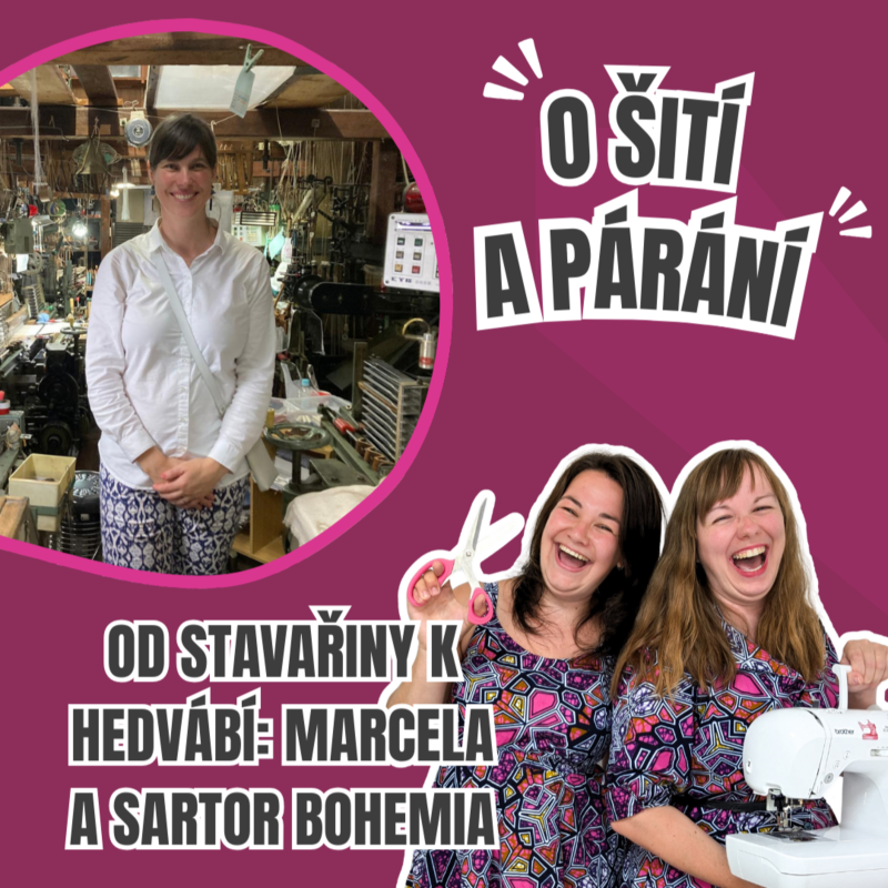 Obrázek epizody Epizoda 6.3 - Od stavařiny k hedvábí: Marcela a Sartor Bohemia