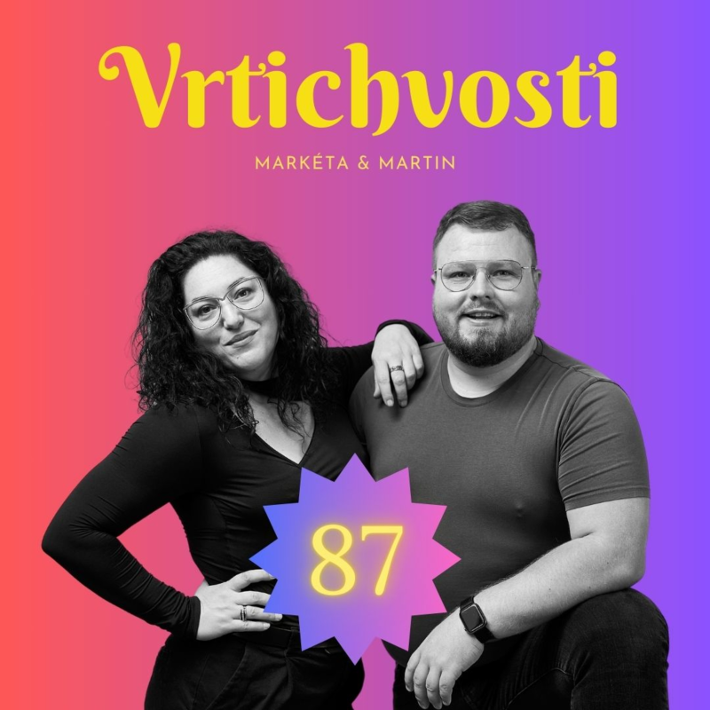 Obrázek epizody 87. Vytoužené vrcení offline a hezky vedle sebe | Epizoda 87 | Vrtichvosti