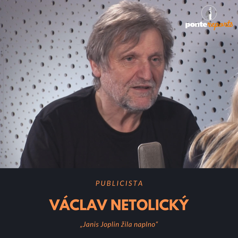 Obrázek epizody Václav Netolický – publicista: Janis Joplin žila naplno