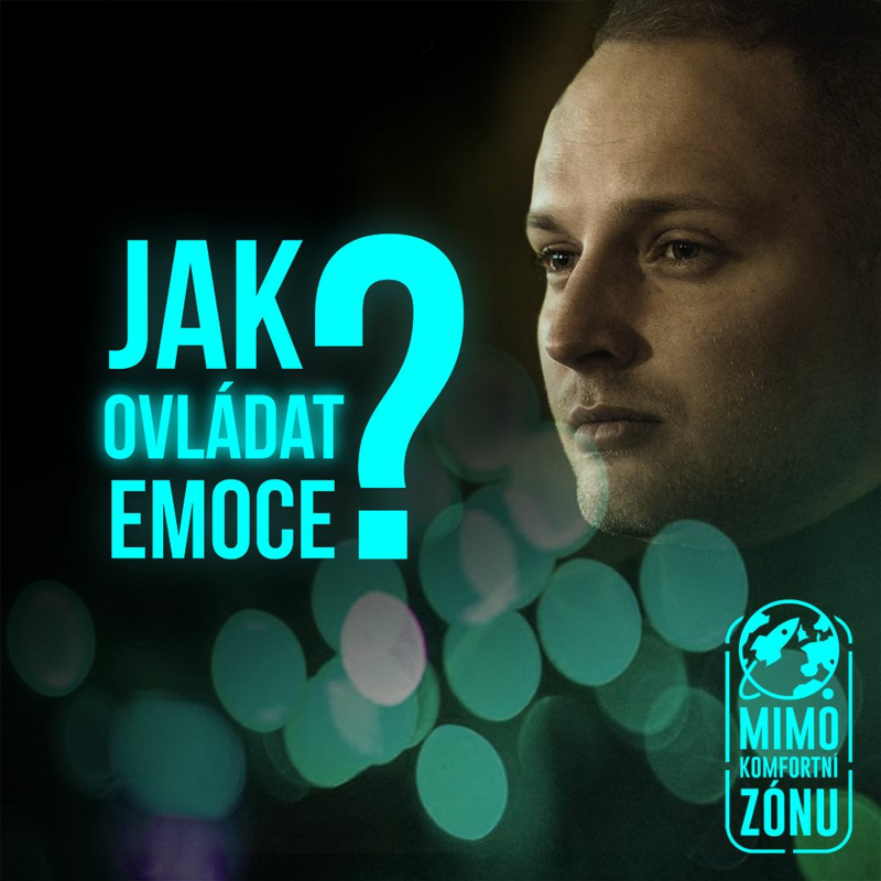 Obrázek epizody #04 - Jak ovládat své emoce