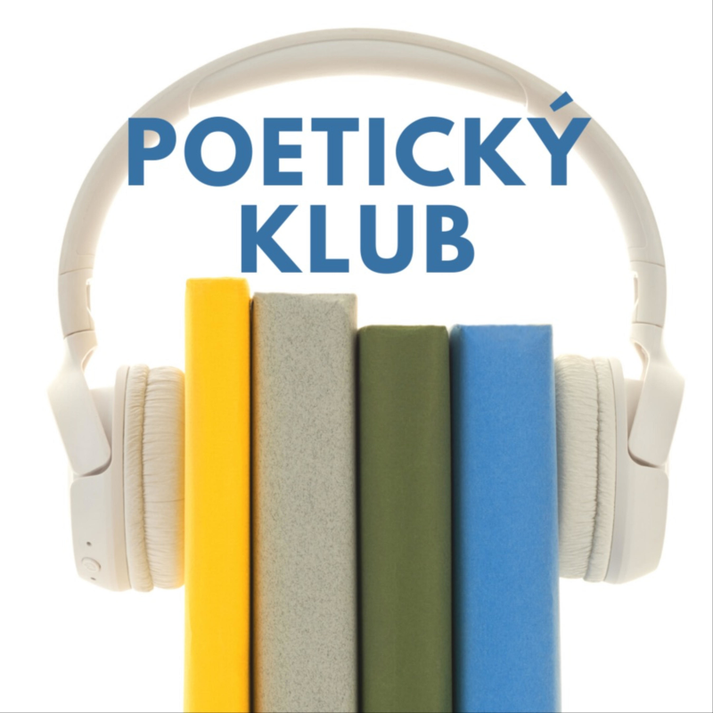 Obrázek epizody Společné online čtení Poetického klubu - 12. října 2025 (Iva Spáčilová, Martin Kolář, Roman Rogner)
