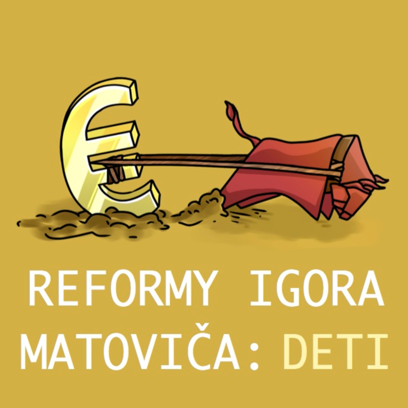 Obrázek epizody REFORMY Igora Matoviča: Prídavky na deti a daňový bonus pre pracujúcich rodičov - je to dobrý nápad?