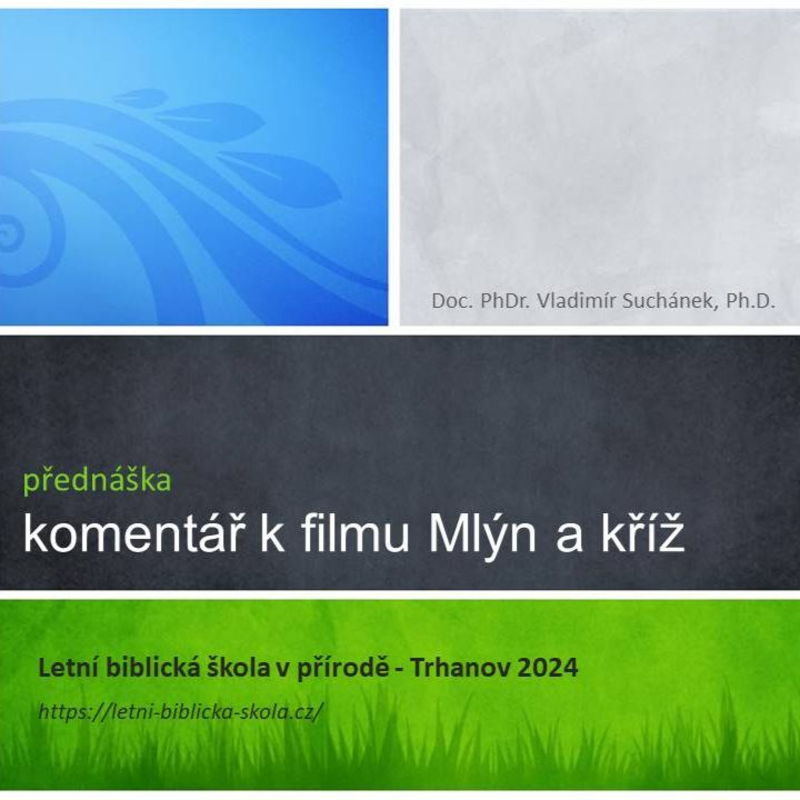 Obrázek epizody Komentář k filmu Mlýn a kříž