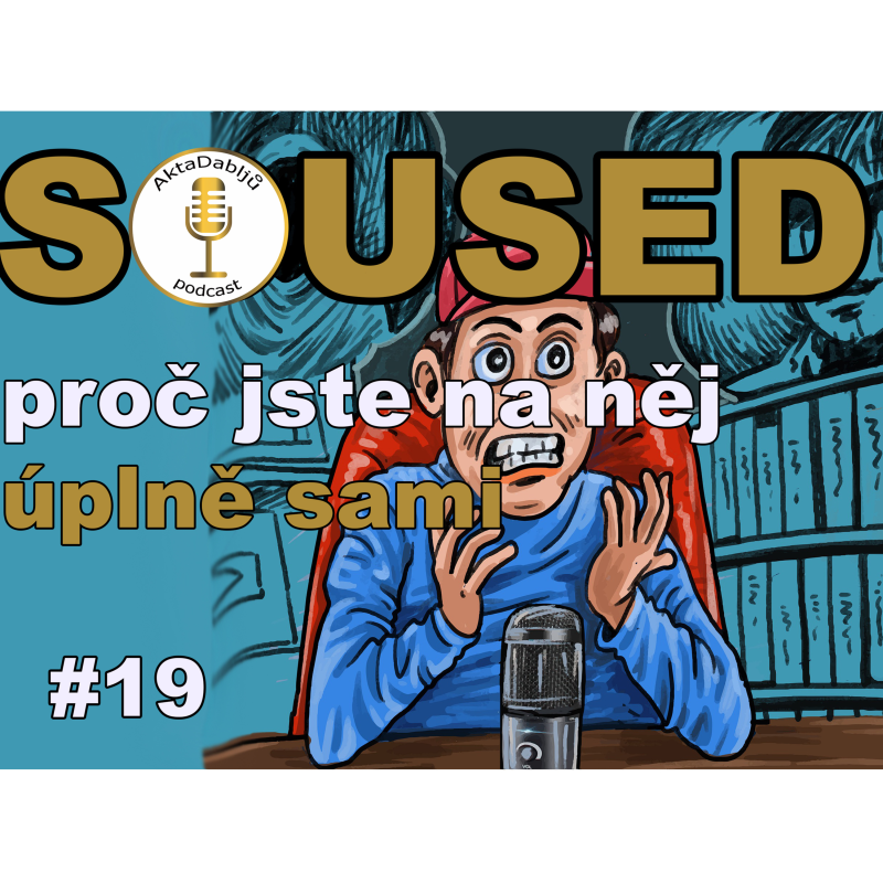 Obrázek epizody #19 Proč jste na něj úplně sami