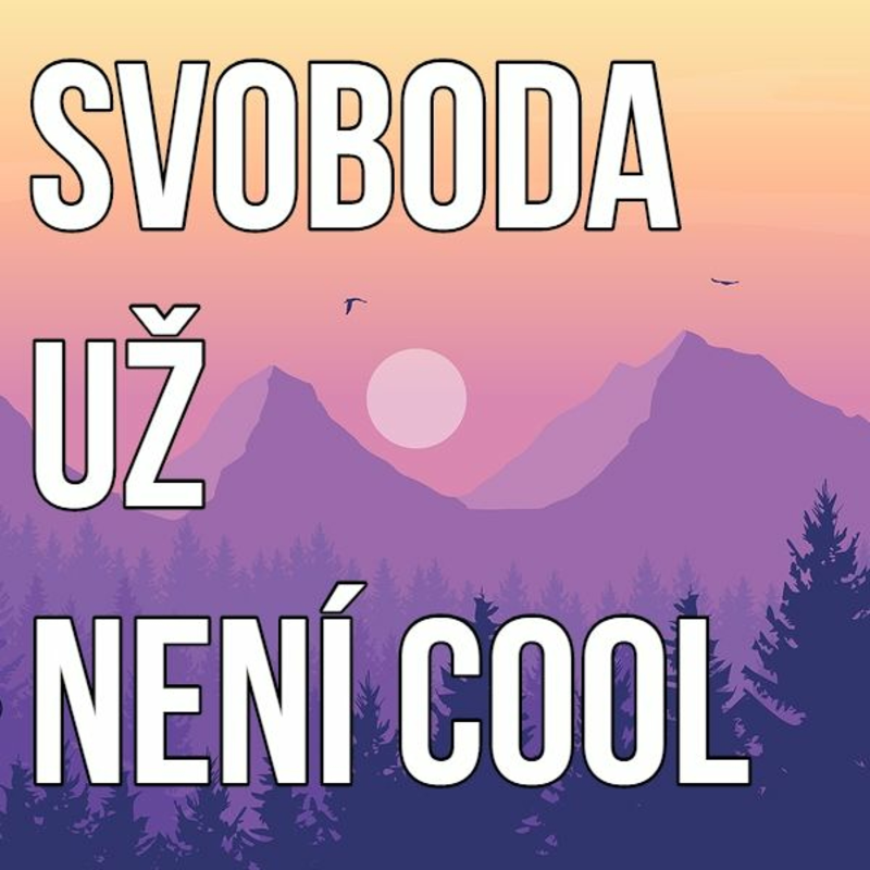 Obrázek epizody Svoboda už není cool