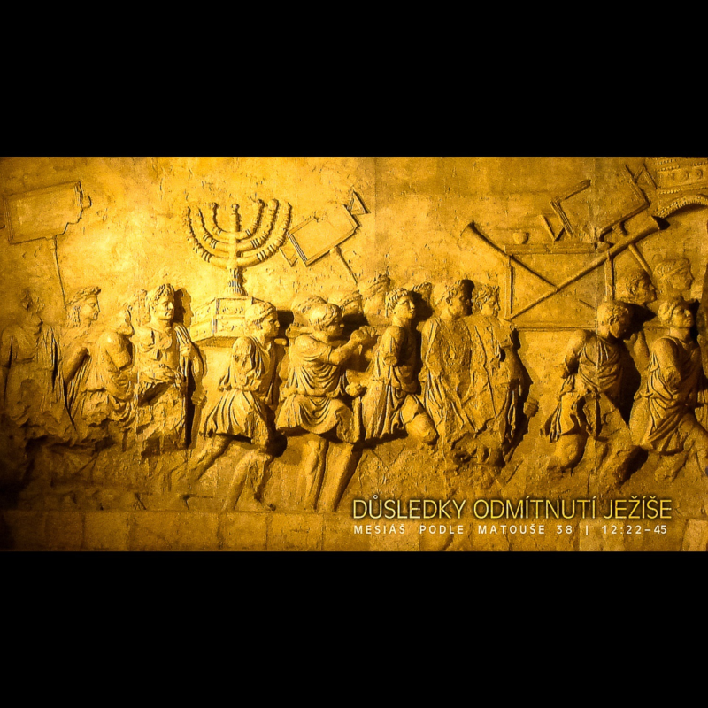 Obrázek epizody Mesiáš podle Matouše 38 - Důsledky odmítnutí Ježíše - Bohuslav Wojnar (11.8.2013)
