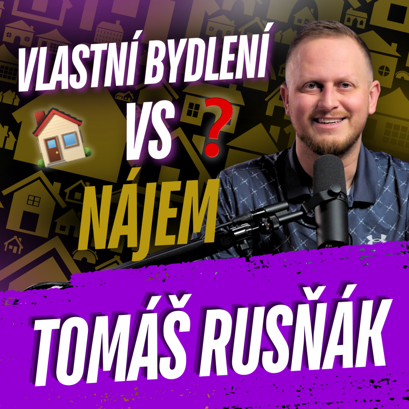 Obrázek epizody 320: Nájem nebo vlastní bydlení (v Praze)?