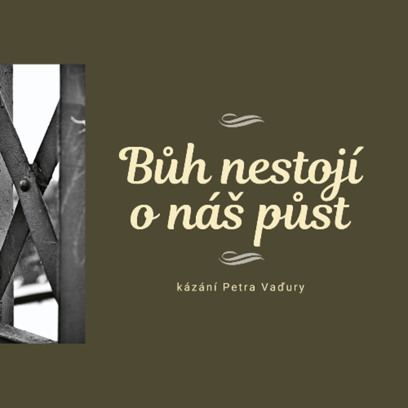 Obrázek epizody Bůh nestojí o náš půst - Petr Vaďura