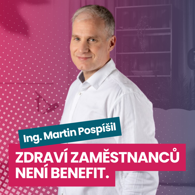 Obrázek epizody Martin Pospíšil: Zdraví zaměstnanců je na prvním místě
