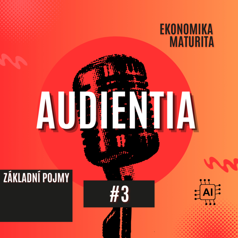 Obrázek epizody Základní Pojmy | MATURITA | EKONOMIE | AUDIENTIA