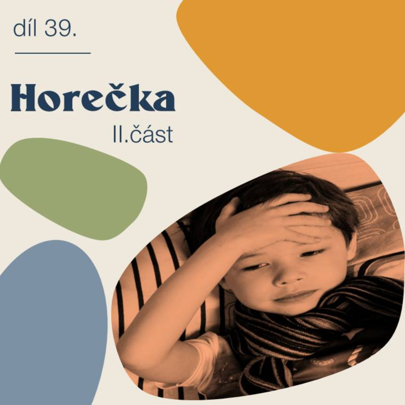 Obrázek epizody # 39 Horečka - 2. část