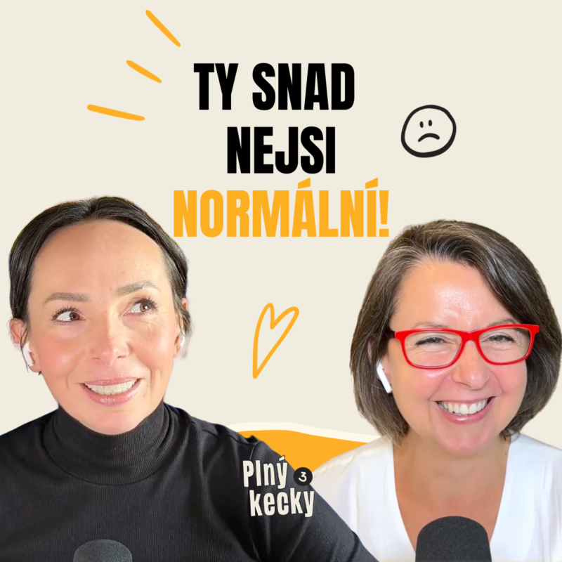 Obrázek epizody #45 Ty snad nejsi normální! Co dělat, když jste pro někoho „moc“?