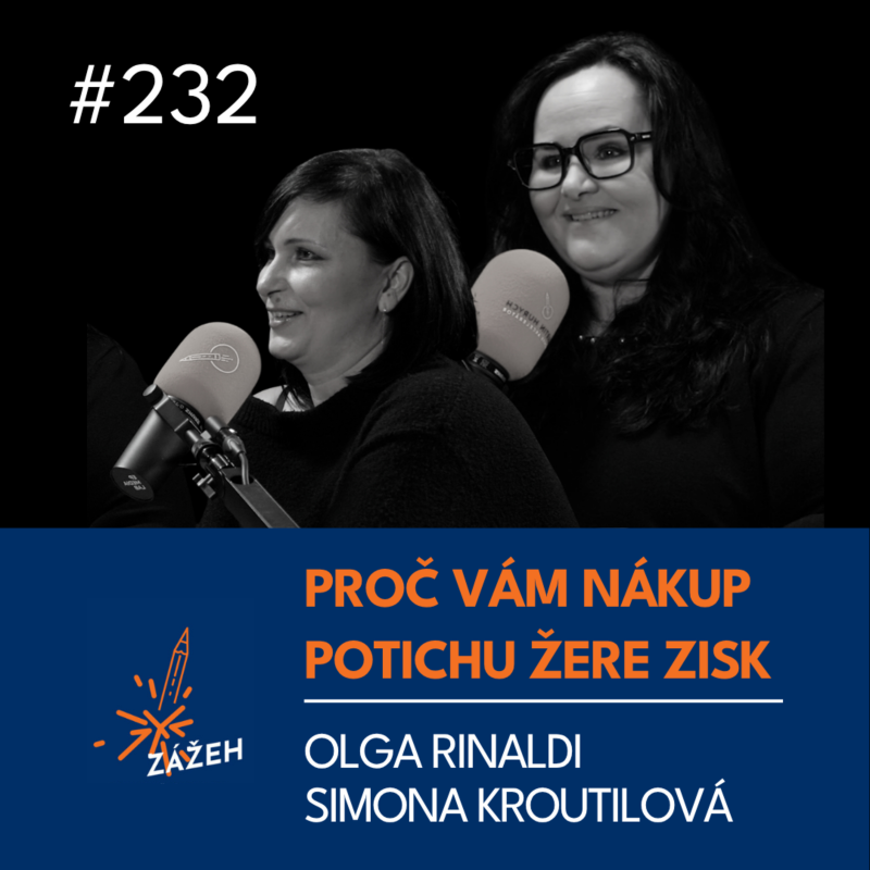 Obrázek epizody 232 | Olga Rinaldi & Simona Kroutilová | Proč vám nákup potichu žere zisk