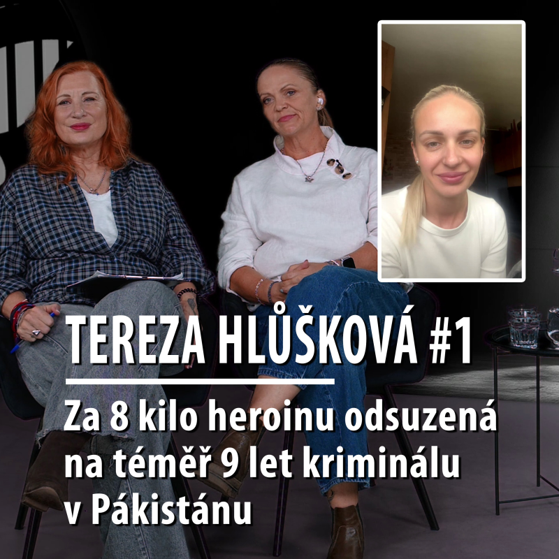 Obrázek epizody Motýl za katrem 2: Tereza Hlůšková - Za 8 kilo heroinu, odsouzena na  8 let v Pákistanu. Díl#1