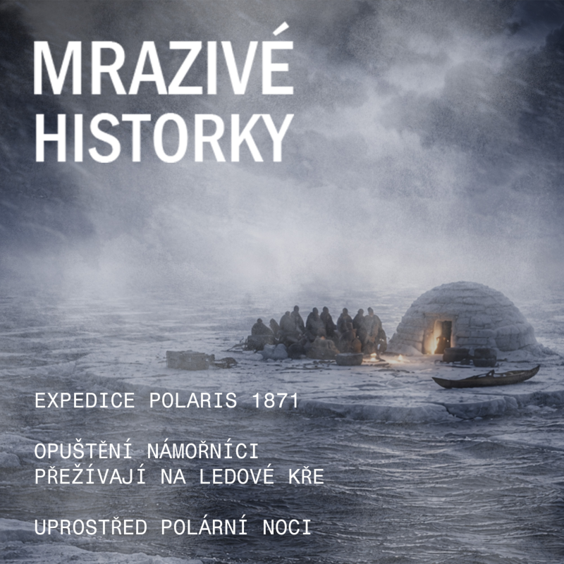 Obrázek epizody Expedice Polaris 1871 (3/3) - Opuštění polárníci přežívají na ledové kře uprostřed moře