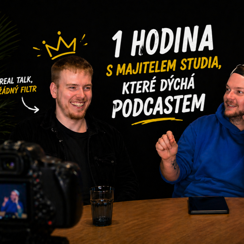 Obrázek epizody 9. 1 hodina s majitelem podcast studia – realita bez filtru 🎙️