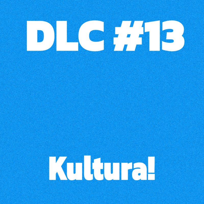 Obrázek epizody DLC #13 - Kultura!