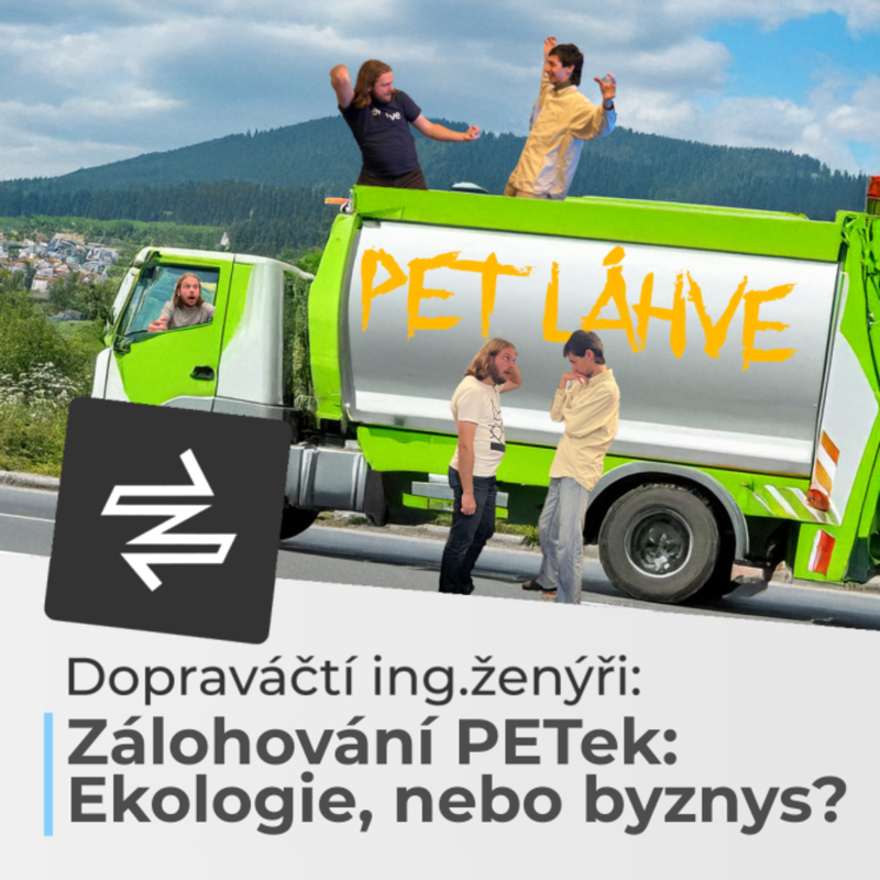 Obrázek epizody 🧠 Zálohování PET lahví: Ekologie, nebo byznys? | ODPAĎÁČTÍ ING.ŽENÝŘI