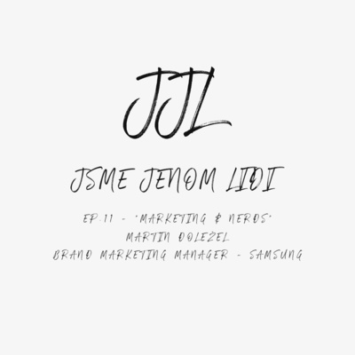 Obrázek epizody EP.11 - "Marketing & nerds" - Martin Doležel