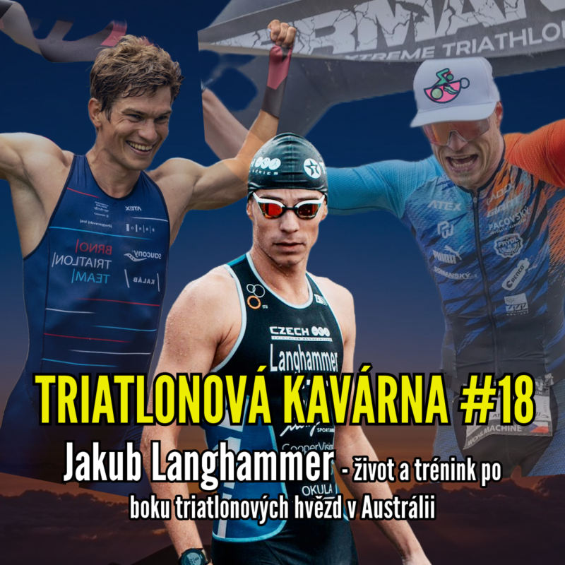 Obrázek epizody Triatlonová kavárna #18 (Jakub Langhammer - život a trénink po boku triatlonových hvězd v Austrálii)